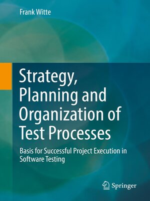 cover image of Strategy, Planning and Organization of Test Processes